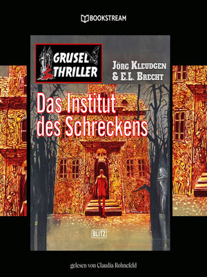 cover image of Das Institut des Schreckens--Grusel Thriller Reihe